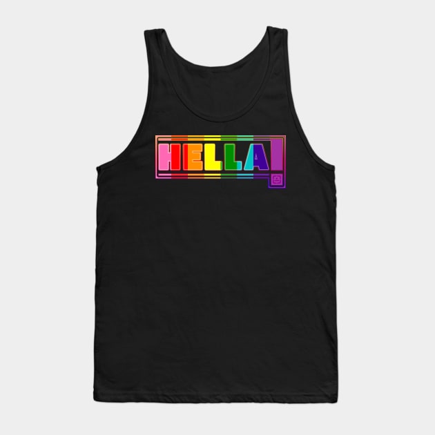 Hella Proud! in Rainbow Flag Colors. LGBT Gay Pride Month Tank Top by Sixth Cycle